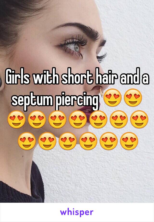 Girls with short hair and a septum piercing 😍😍😍😍😍😍😍😍😍😍😍😍😍😍😍