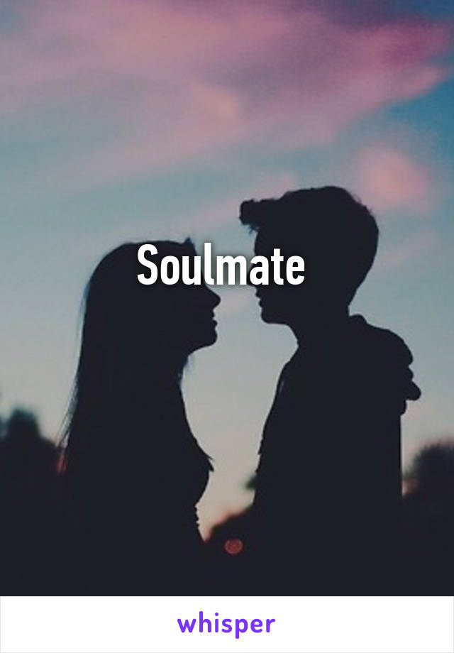 Soulmate 

