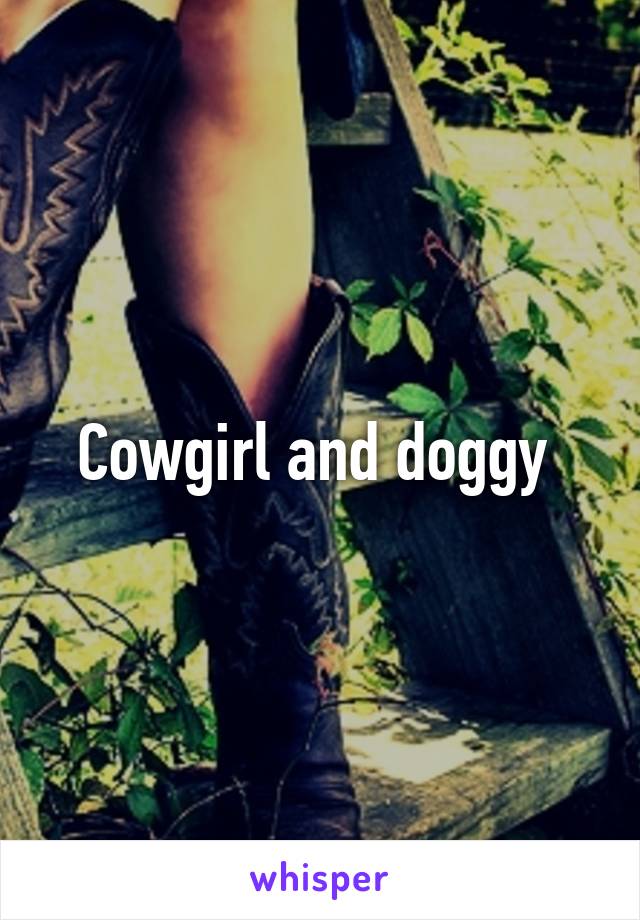 Cowgirl and doggy 