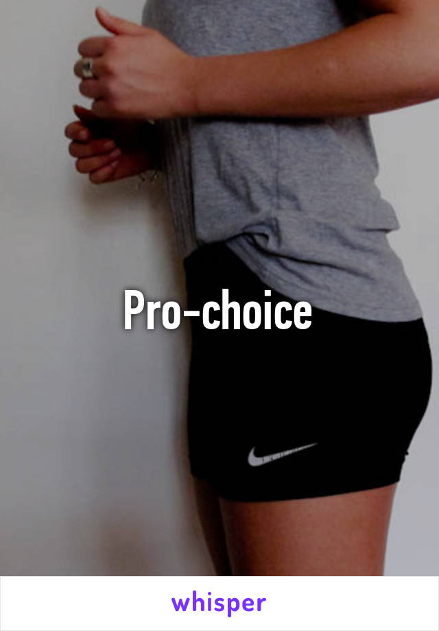 Pro-choice