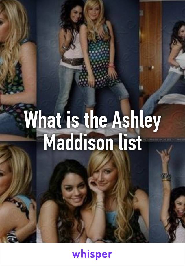 What is the Ashley Maddison list