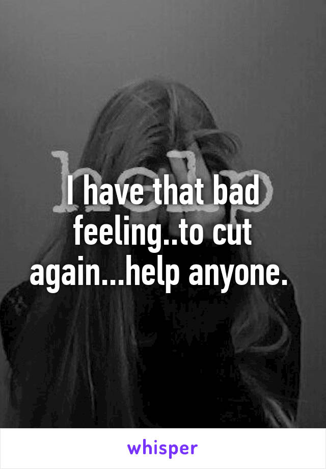 I have that bad feeling..to cut again...help anyone. 