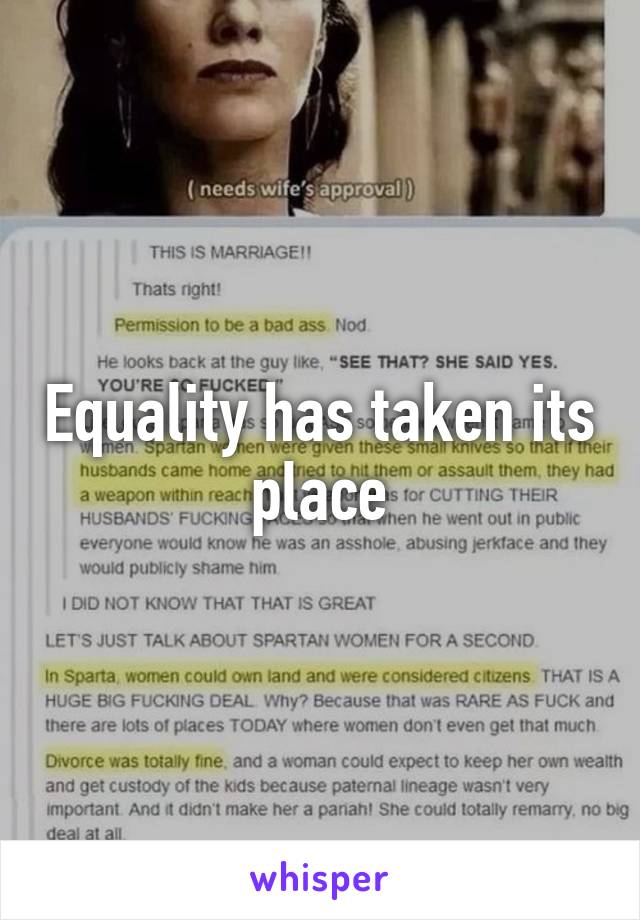 Equality has taken its place