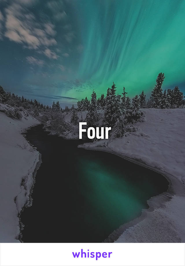  Four