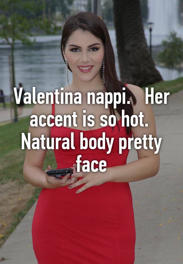 Valentina Nappi Her Accent Is So Hot Natural Body Pretty Face