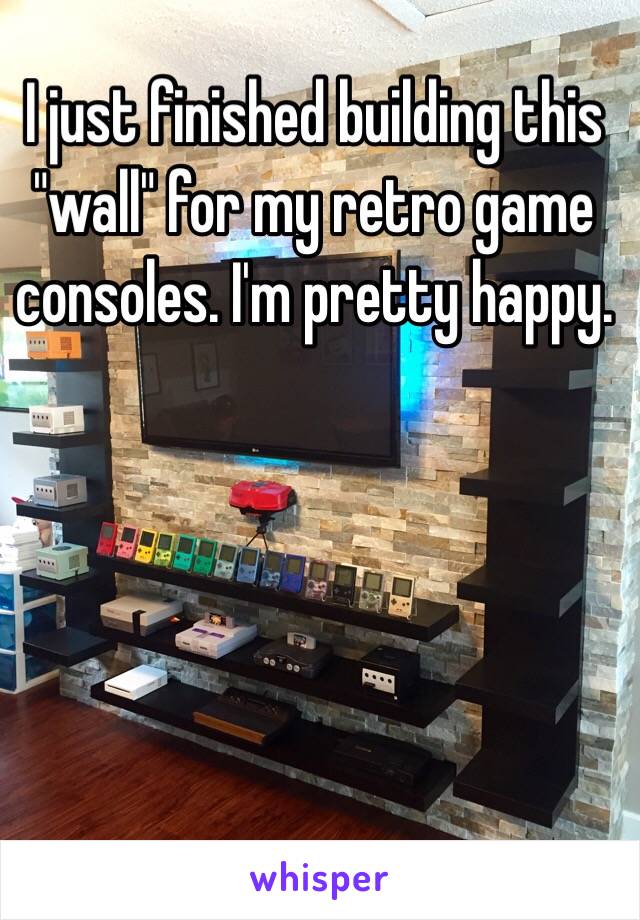 I just finished building this "wall" for my retro game consoles. I'm pretty happy.