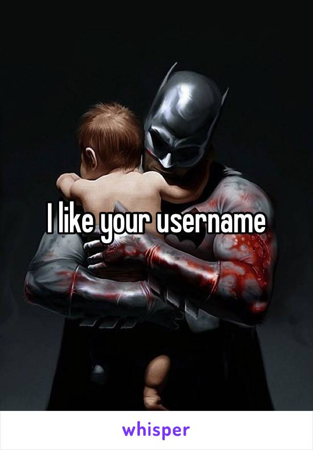 I like your username 