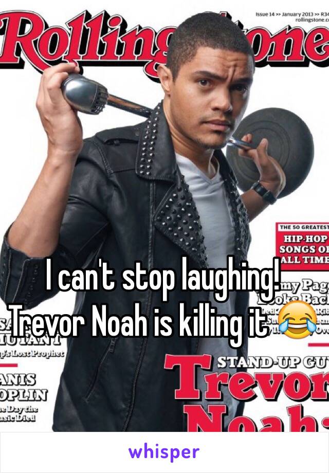 I can't stop laughing! Trevor Noah is killing it 😂