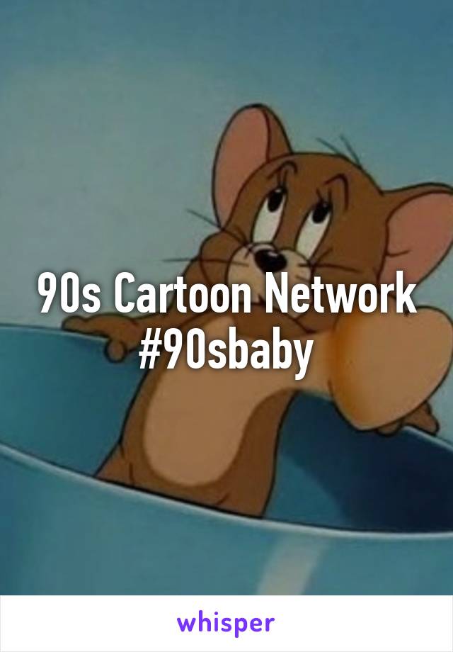 90s Cartoon Network #90sbaby