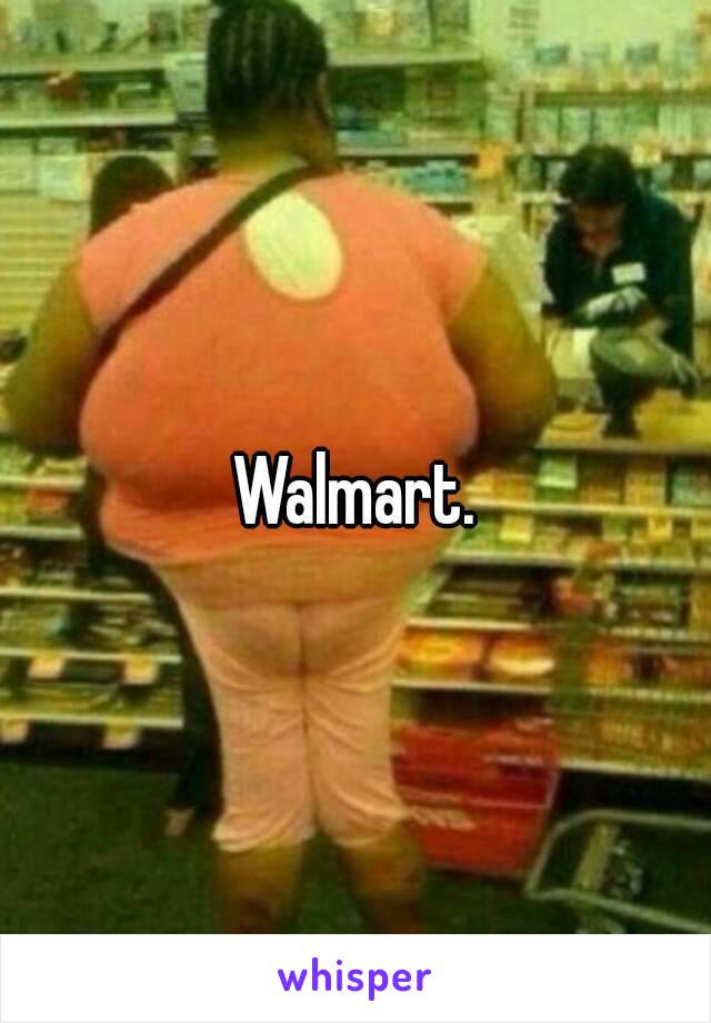 Walmart.