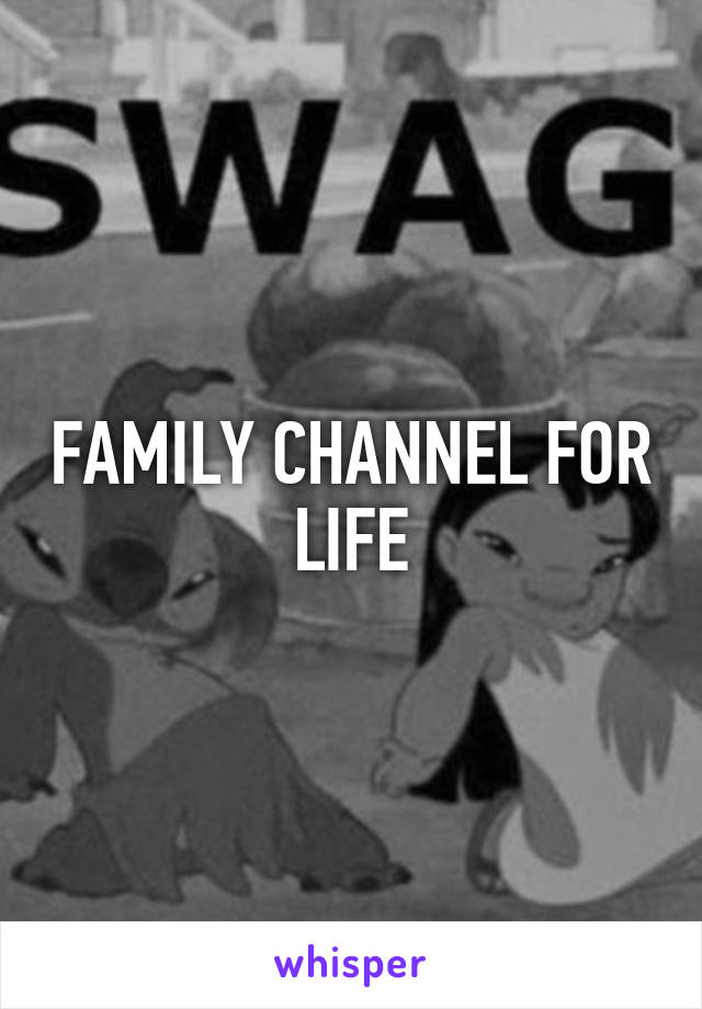 FAMILY CHANNEL FOR LIFE