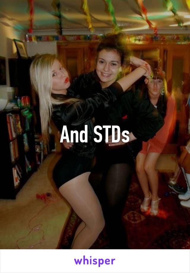 And STDs