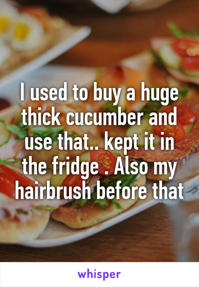 I used to buy a huge thick cucumber and use that.. kept it in the fridge . Also my hairbrush before that