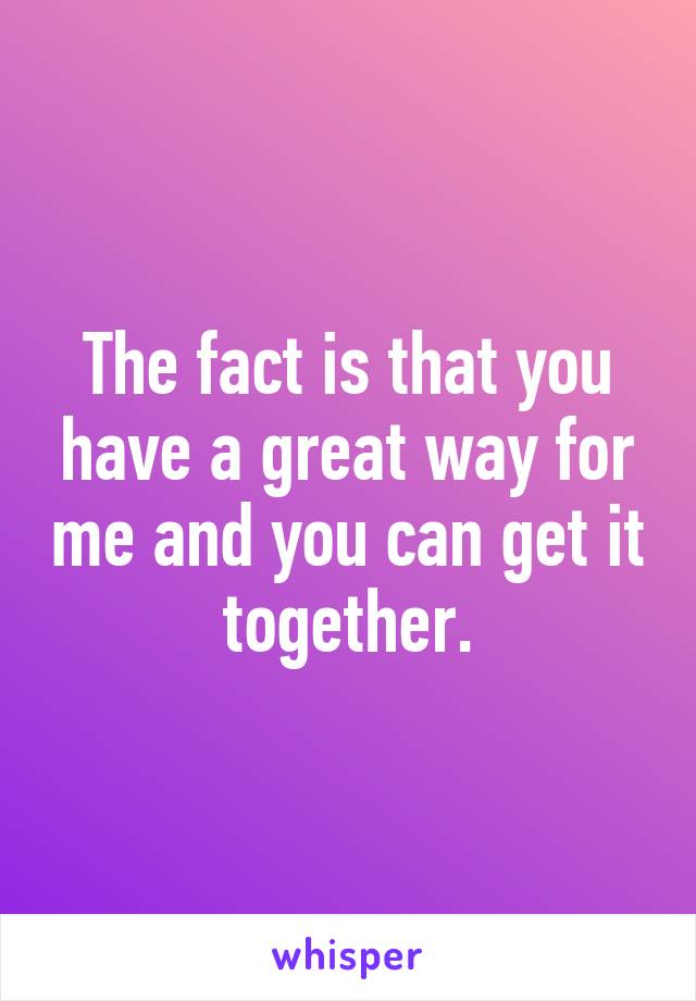 The fact is that you have a great way for me and you can get it together.