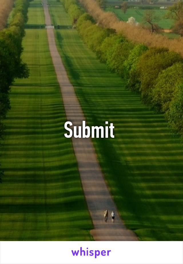 Submit 