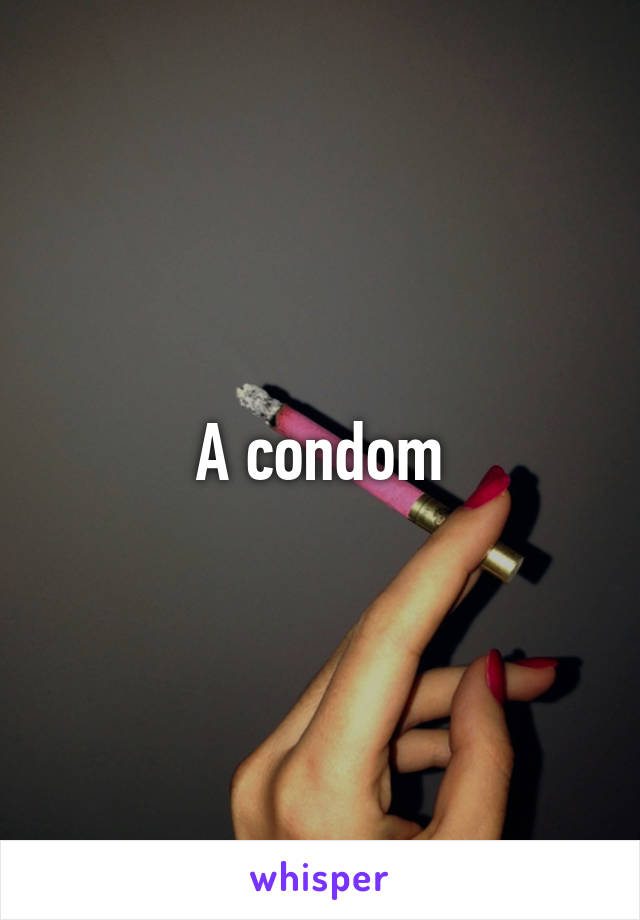 A condom