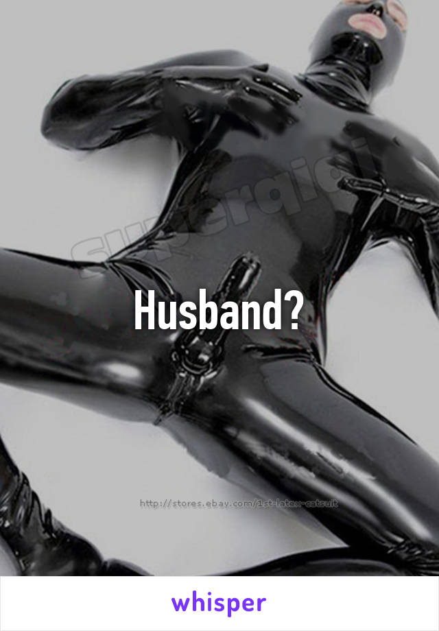 Husband?