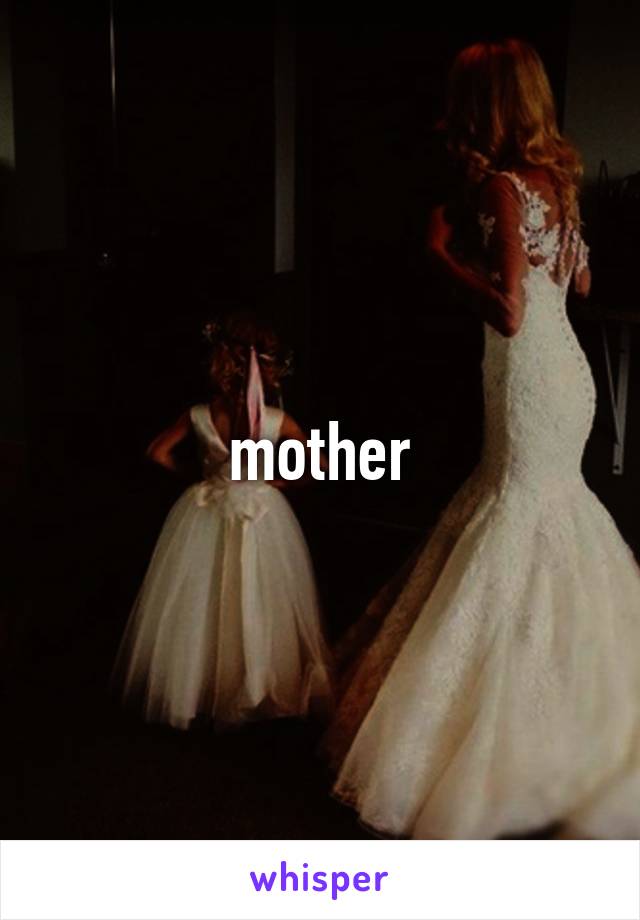 mother