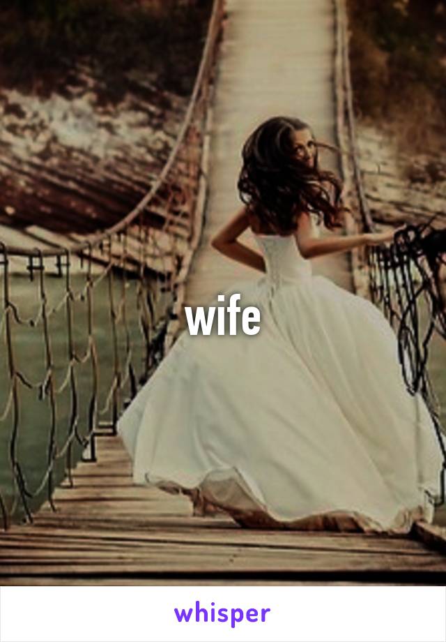 wife