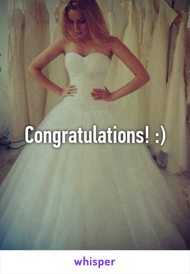 Congratulations! :)