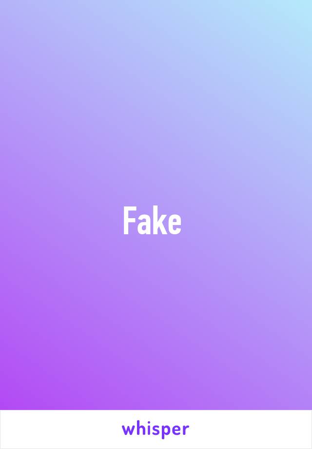 Fake 