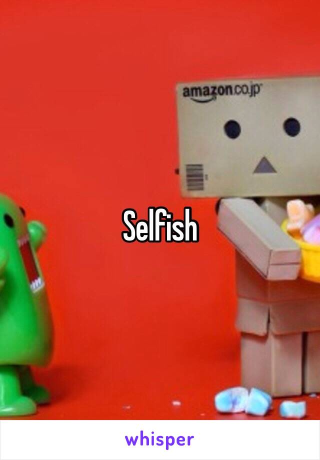 Selfish