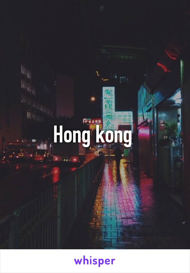 Hong kong 