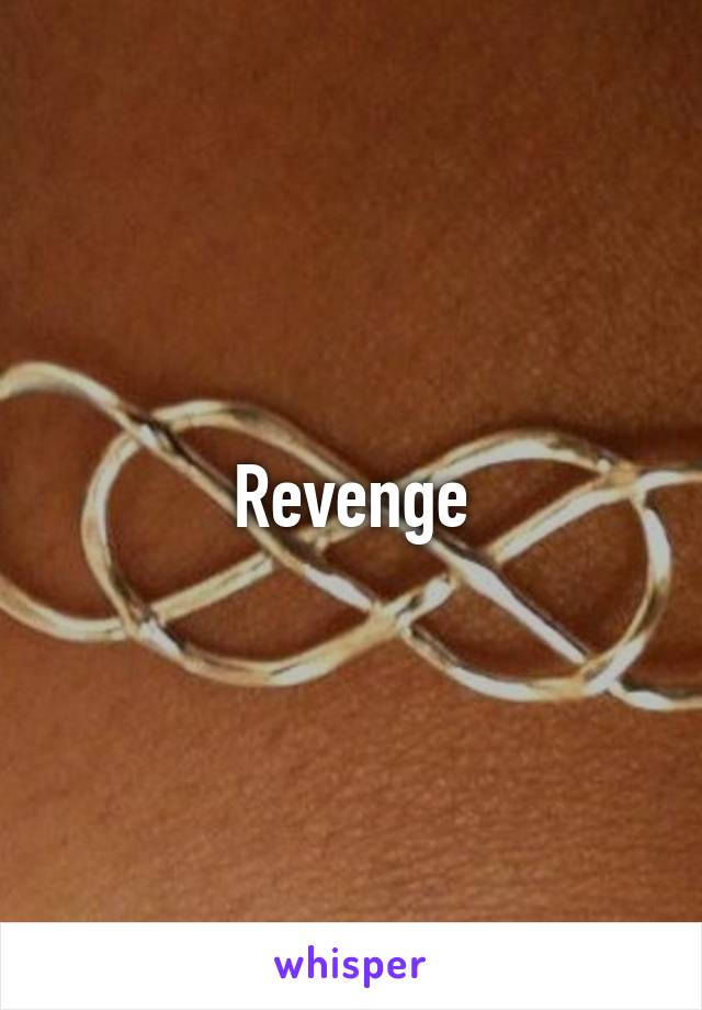 Revenge