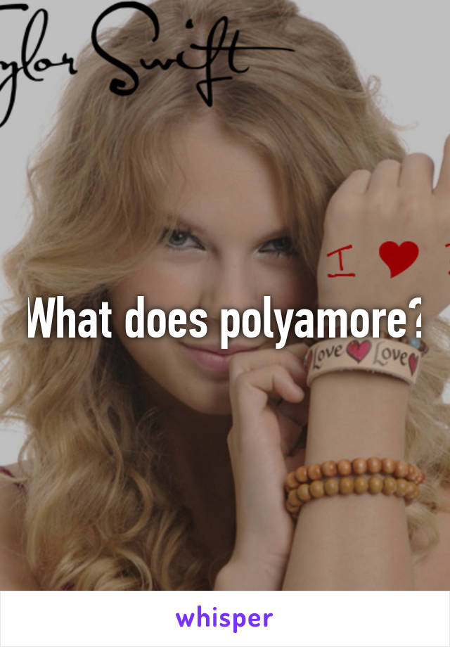 What does polyamore?