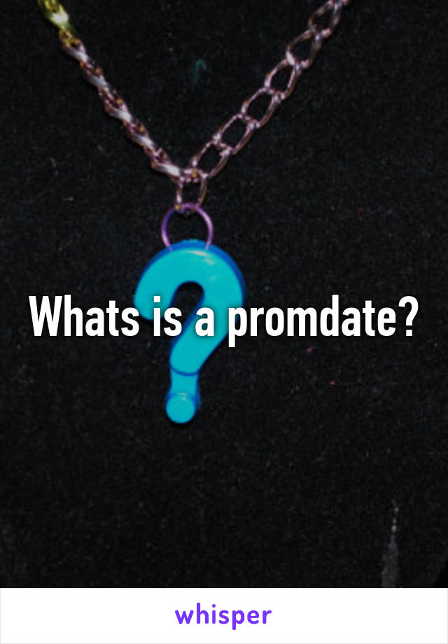 Whats is a promdate?