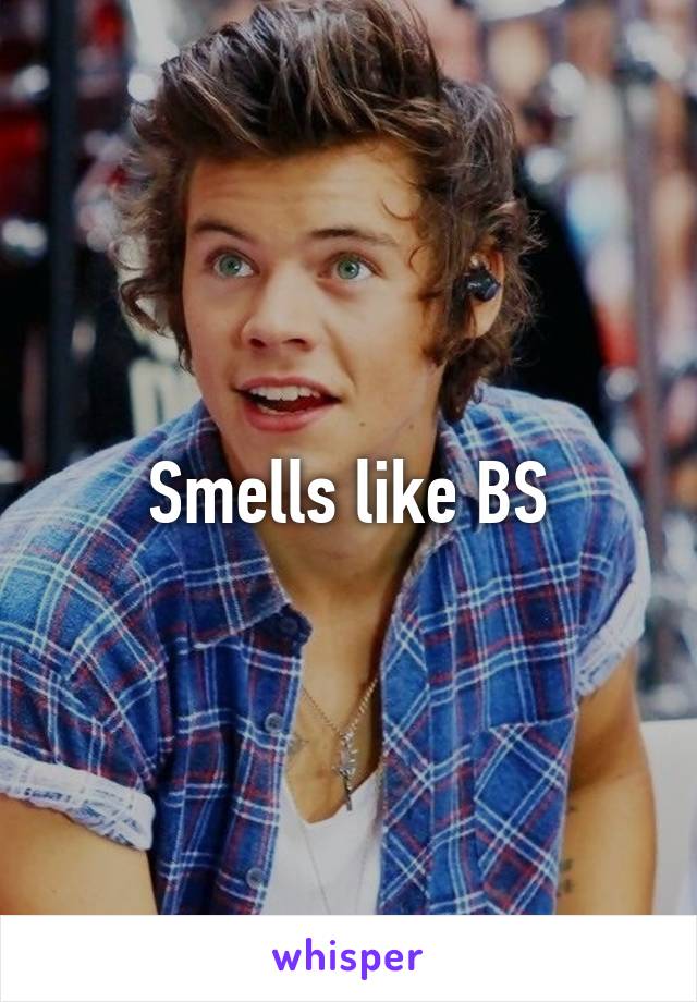 Smells like BS