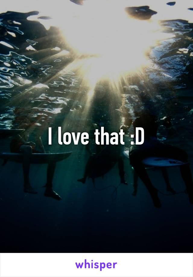 I love that :D