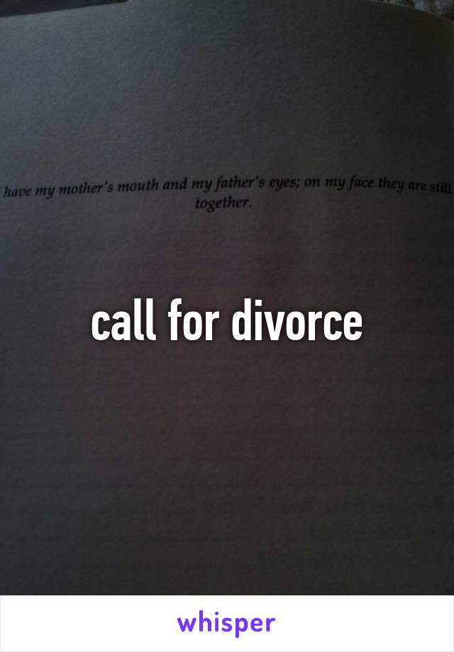 call for divorce