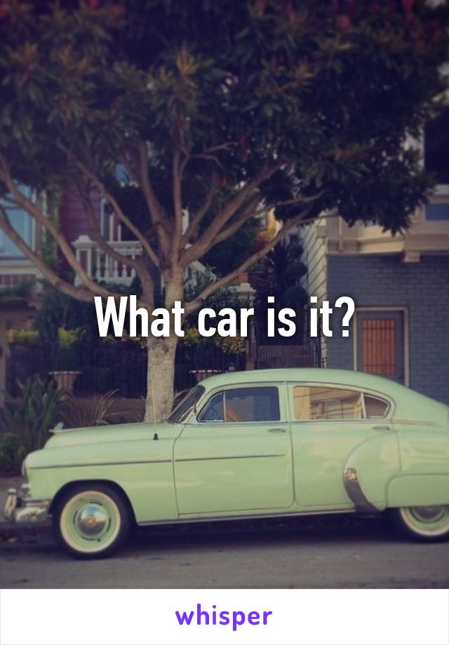What car is it?