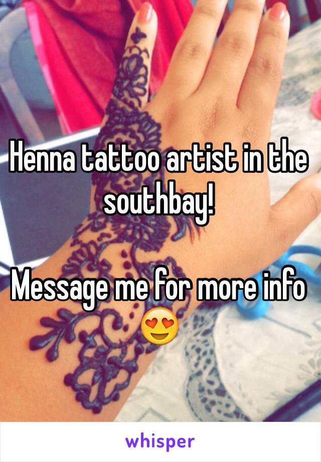 Henna tattoo artist in the southbay! 

Message me for more info 😍
