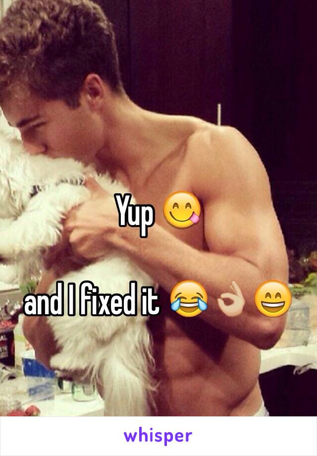 Yup 😋

and I fixed it 😂👌🏼😄