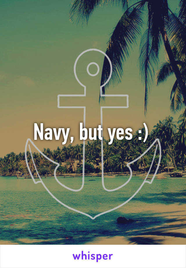 Navy, but yes :) 