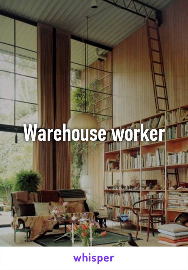 Warehouse worker