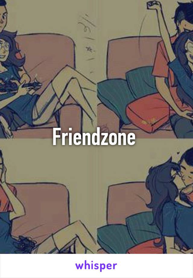Friendzone 