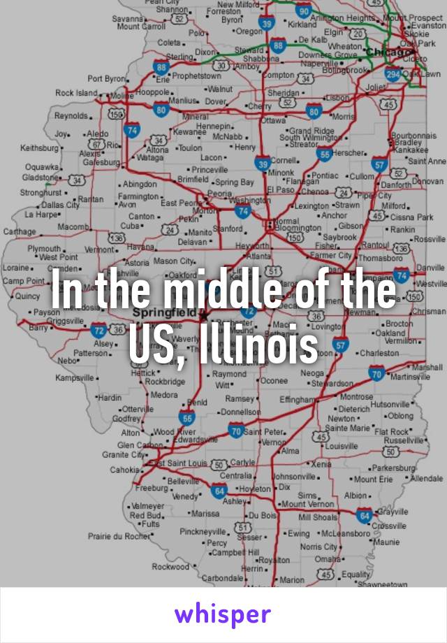 In the middle of the US, Illinois