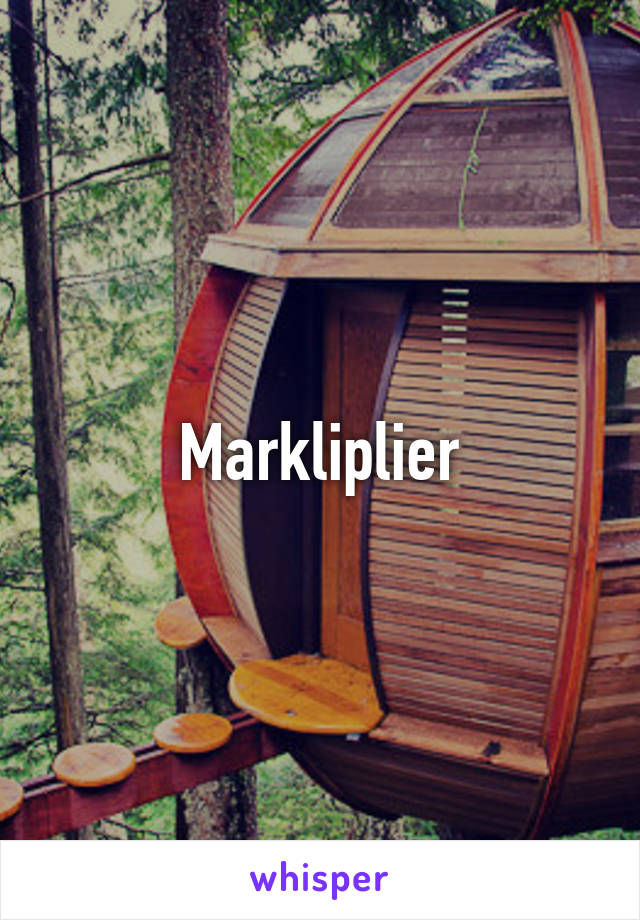 Markliplier