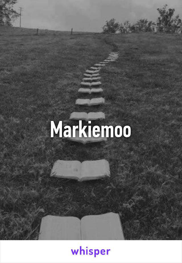 Markiemoo