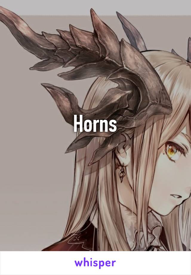 Horns
