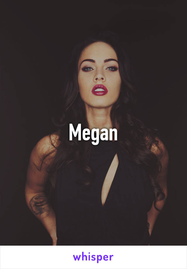 Megan