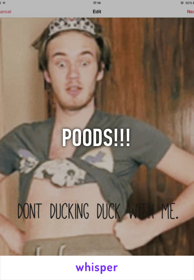 POODS!!!