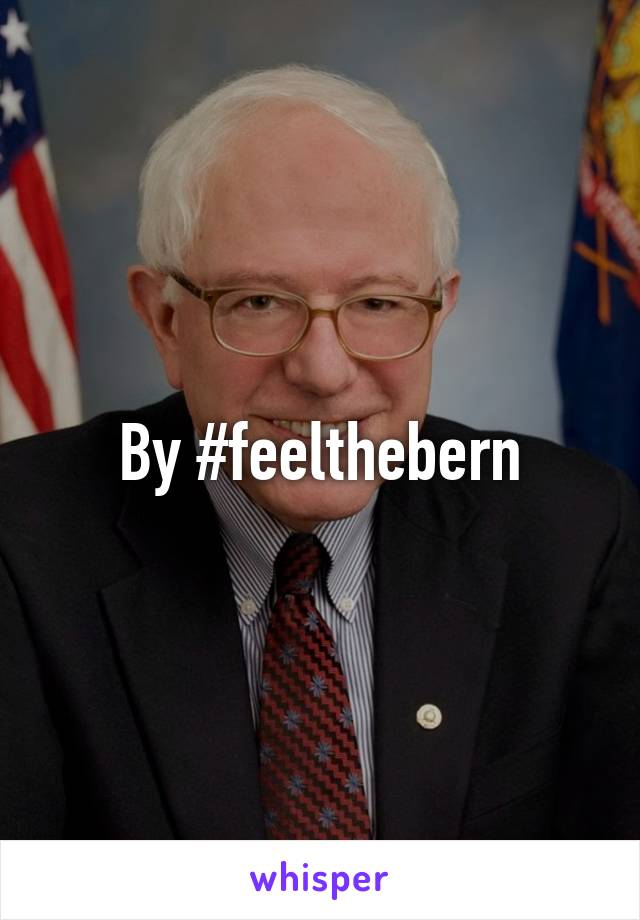 By #feelthebern