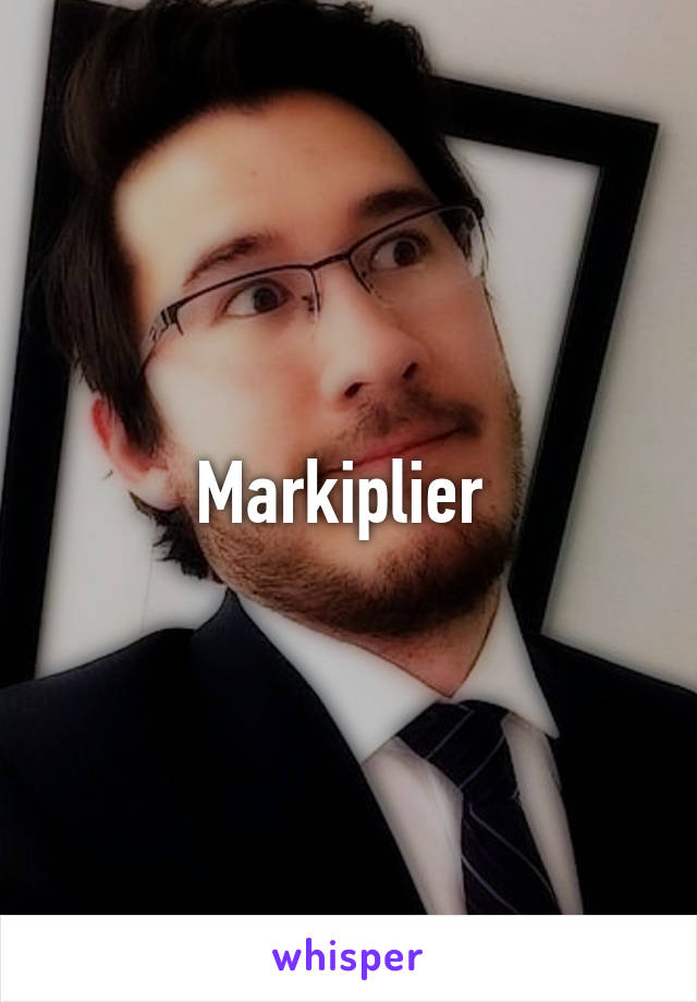 Markiplier 