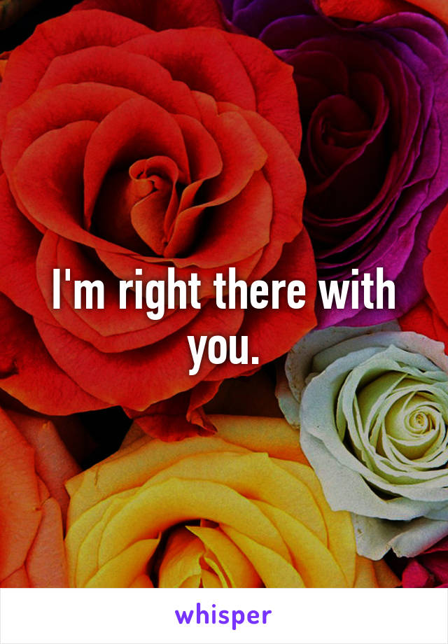 I'm right there with you.