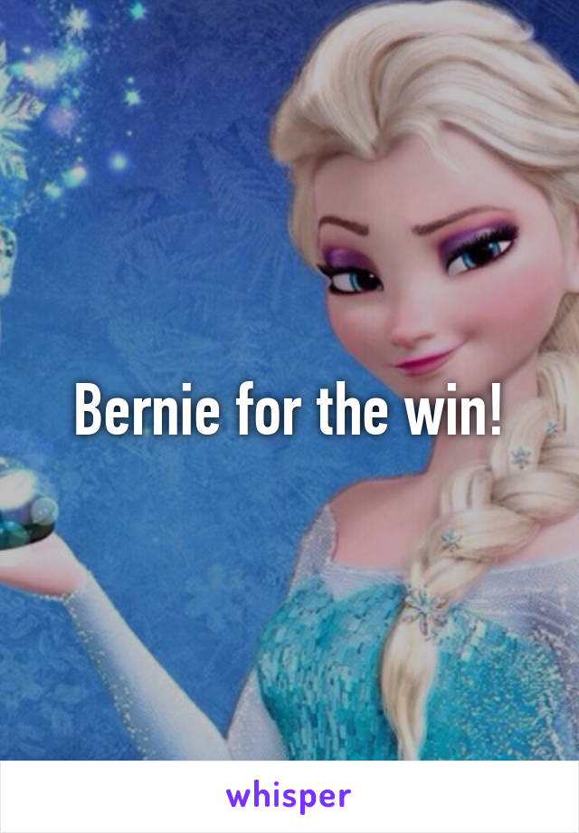 Bernie for the win!