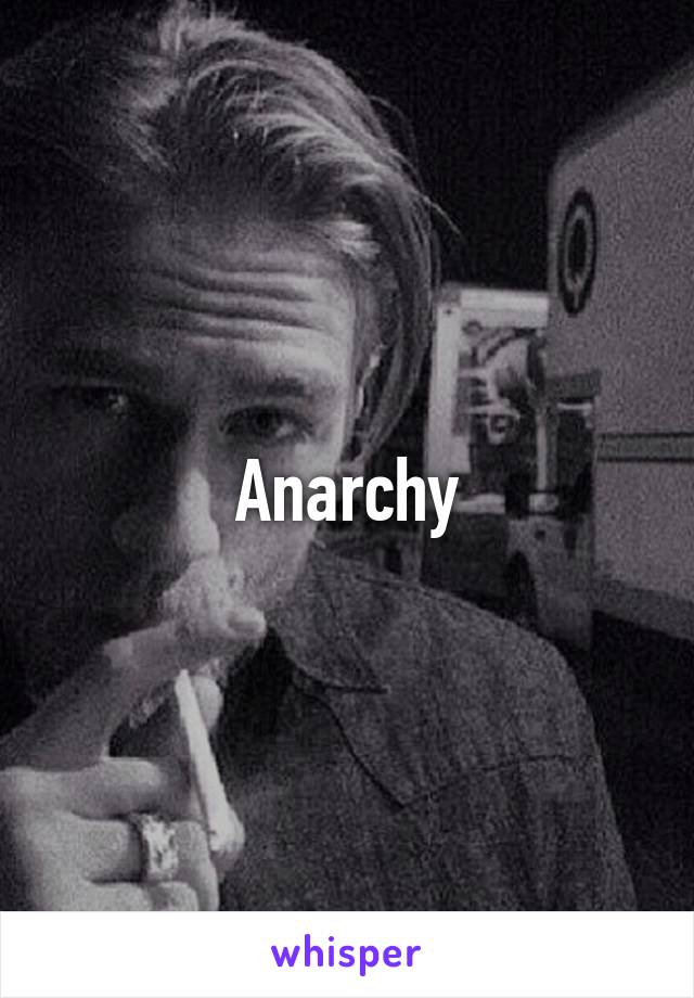 Anarchy